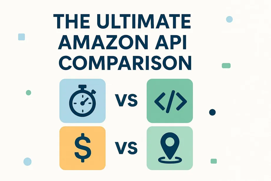 Cover illustration for "The Ultimate Amazon API Comparison" guide, featuring four comparison icons: a stopwatch versus a code bracket icon, and a dollar sign versus a location pin icon, representing speed, functionality, cost, and geo-targeting criteria.